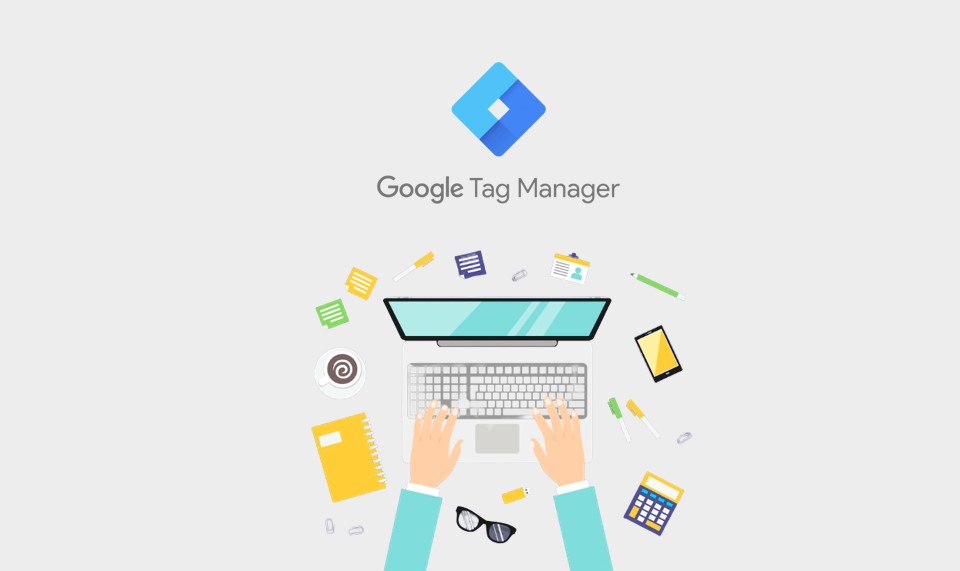 Google Tag Manager Adalah