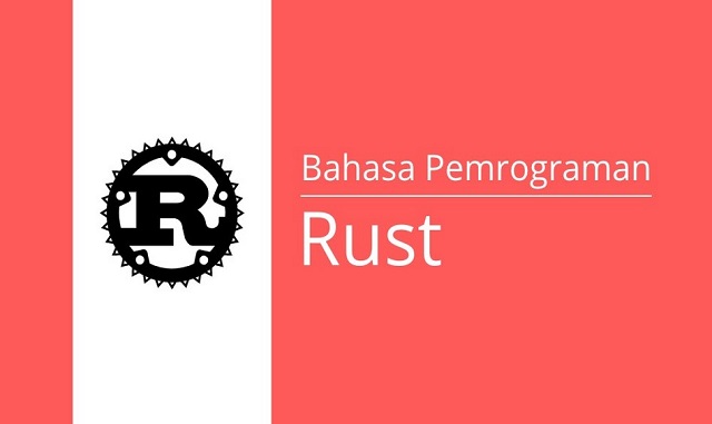 Apa Itu Rust?
