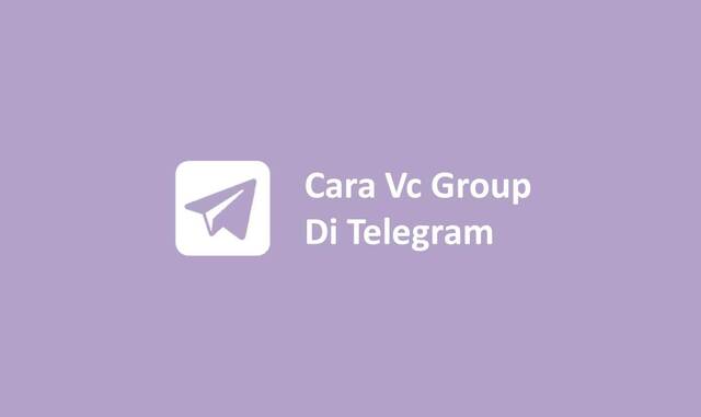 Cara Vc Group Di Telegram
