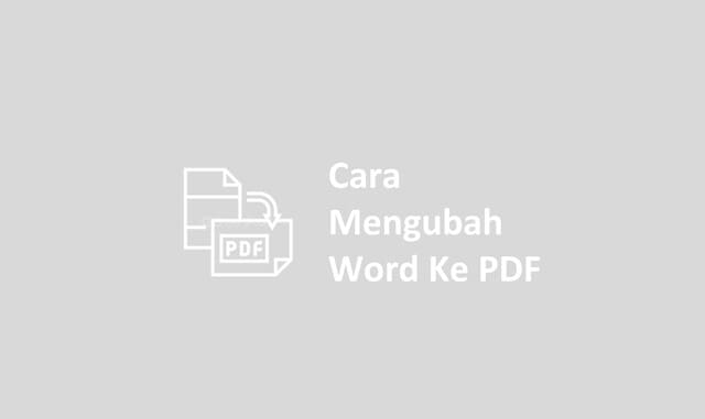 Cara Mengubah Word Ke PDF