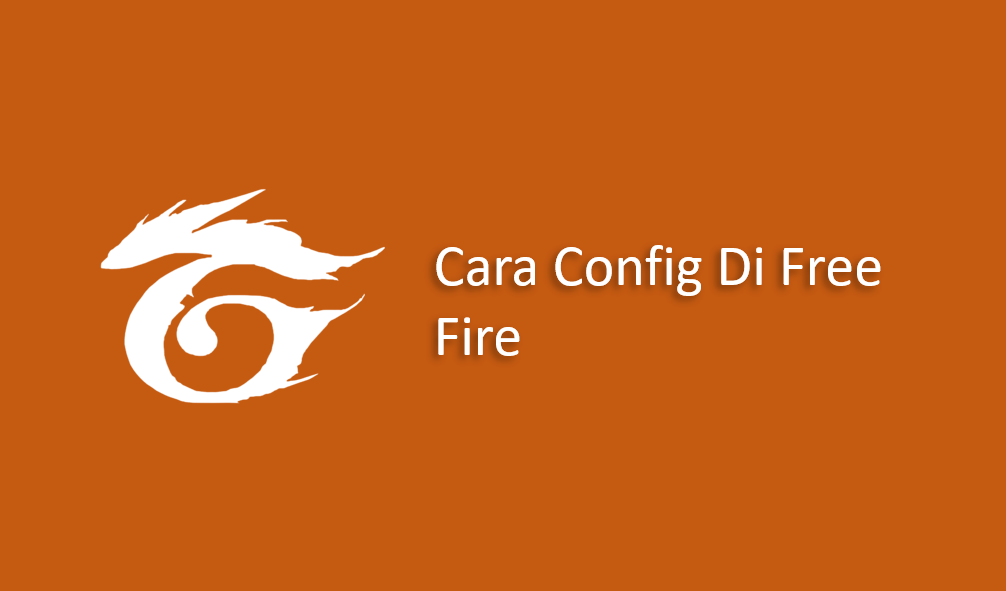Cara Config Di Free Fire