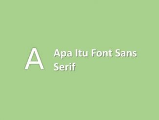 Apa Itu Font Sans Serif