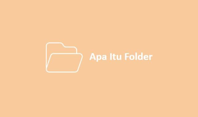 Apa Itu Folder