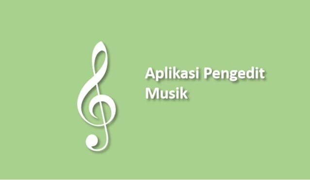 Aplikasi Pengedit Musik
