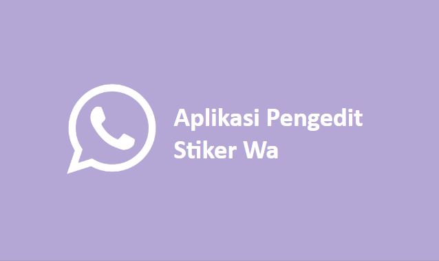 Aplikasi Pengedit Stiker Wa