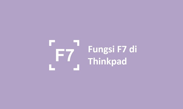 Fungsi F7 di Thinkpad