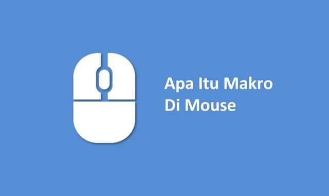 Apa Itu Makro Di Mouse