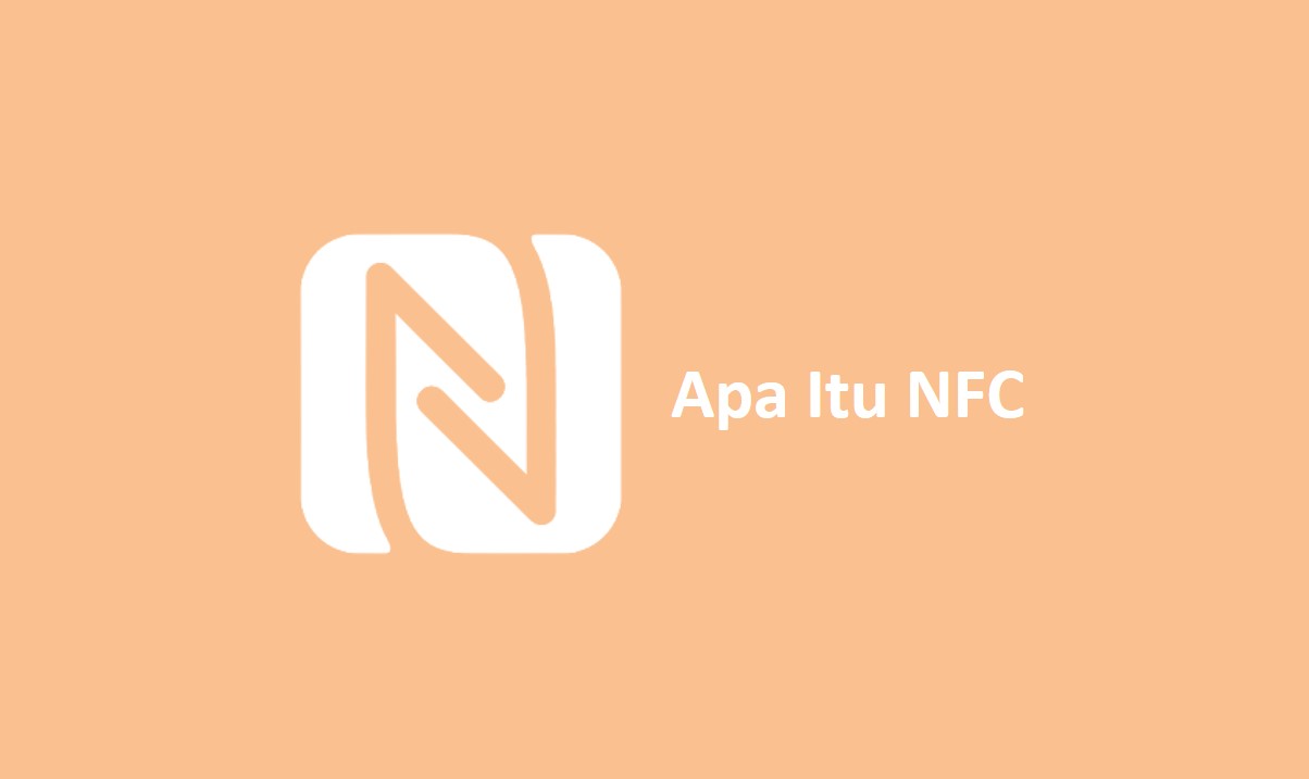 Apa Itu NFC ?